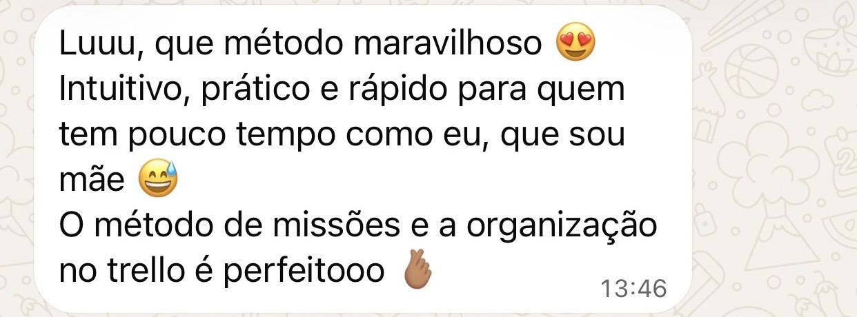 Mensagem de aluna: método intuitivo, prático e rápido para quem tem pouco tempo